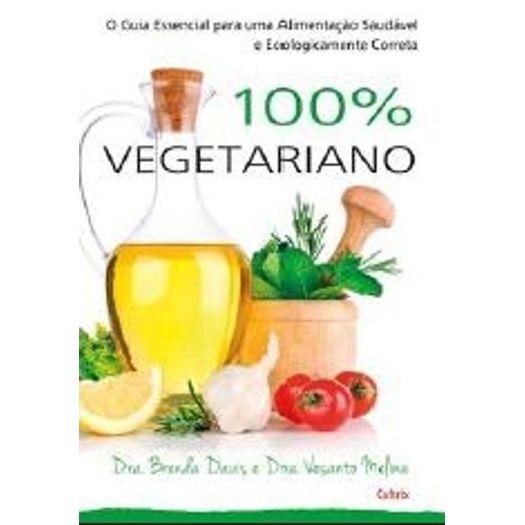 100 por Cento Vegetariano - Cultrix