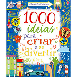 1000 Ideias para Criar e se Divertir