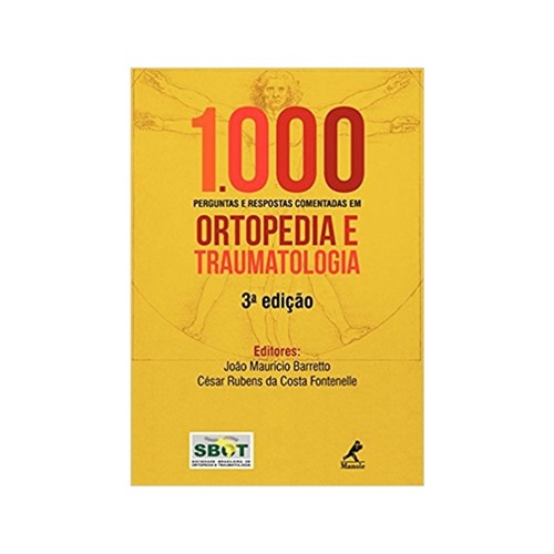 1000 Perguntas e Respostas Comentadas em Ortopedia e Traumatologia 3Edição