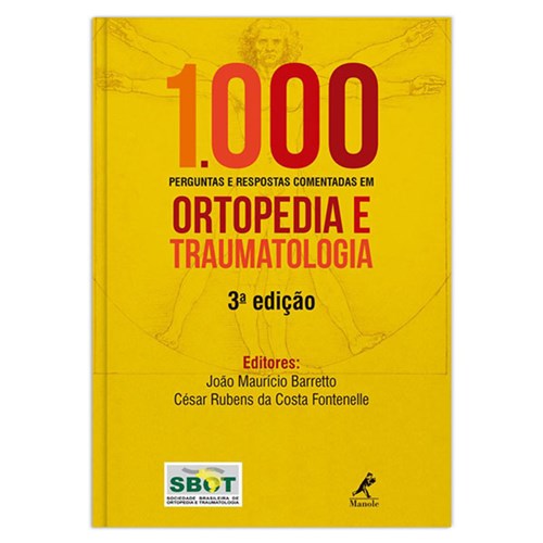 1000 Perguntas e Respostas Comentadas em Ortopedia e Traumatologia 3ª Edição