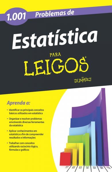 1001 Problemas de Estatistica para Leigos - Alta Books - 1