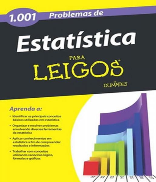 1001 Problemas de Estatistica para Leigos - Alta Books