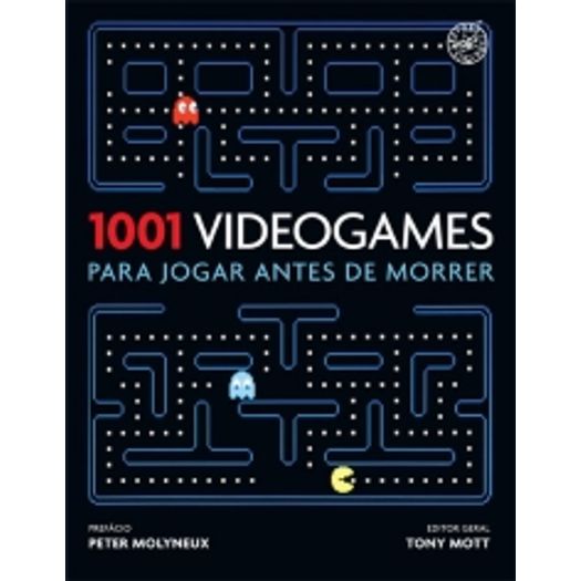 1001 Videogames para Jogar Antes de Morrer - Sextante