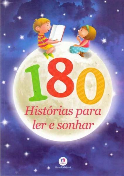 180 Historias para Ler e Sonhar - Ciranda Cultural Ltda