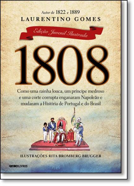 1808: Edição Juvenil Ilustrada - Globo