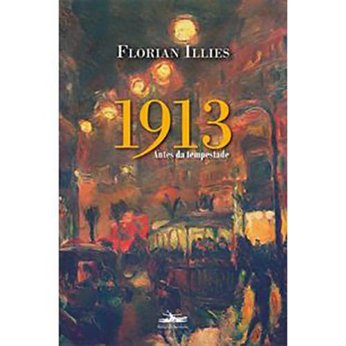 Tudo sobre '1913: Antes da Tempestade'