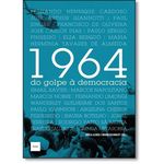 1964: do Golpe à Democracia