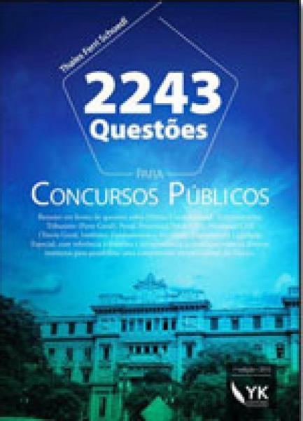 2243 Questoes para Concursos Publicos - Yk Editora