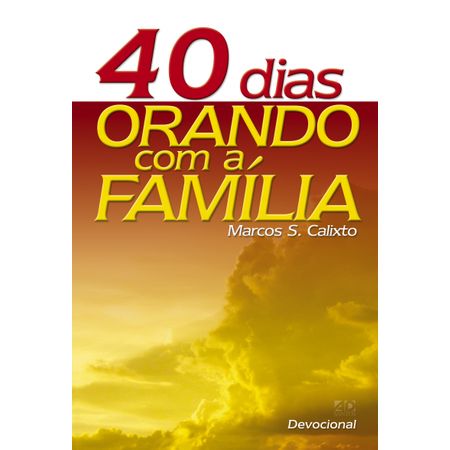 40 Dias Orando com a Família