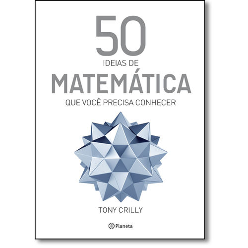 50 Ideias de Matemática que Você Precisa Conhecer