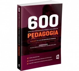 600 Questões Comentadas de Provas e Concursos em Pedagogia - 2b