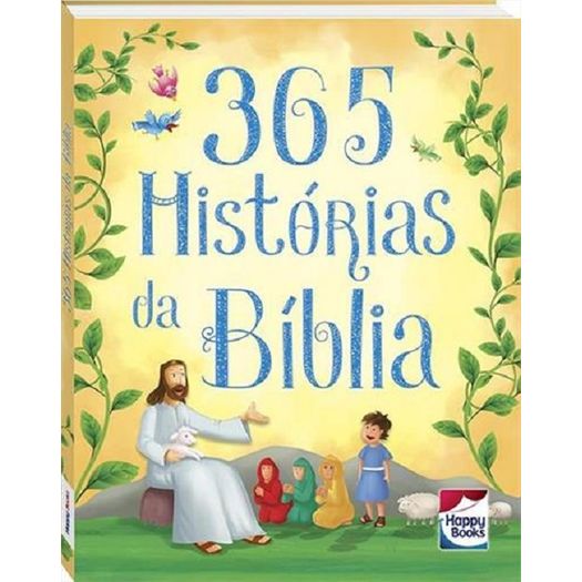 365 Historias da Biblia - Happy Books