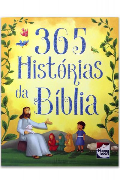 365 Histórias da Bíblia - Happy Books