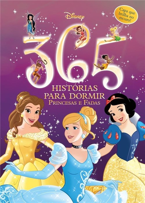 365 Historias para Dormir - Princesas e Fadas - Dcl