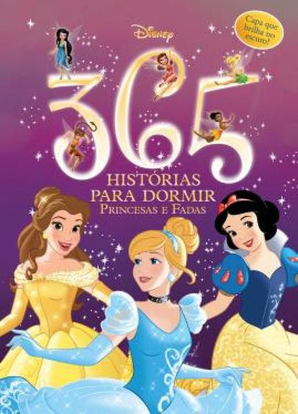 365 Historias para Dormir Princesas e Fadas - Dcl
