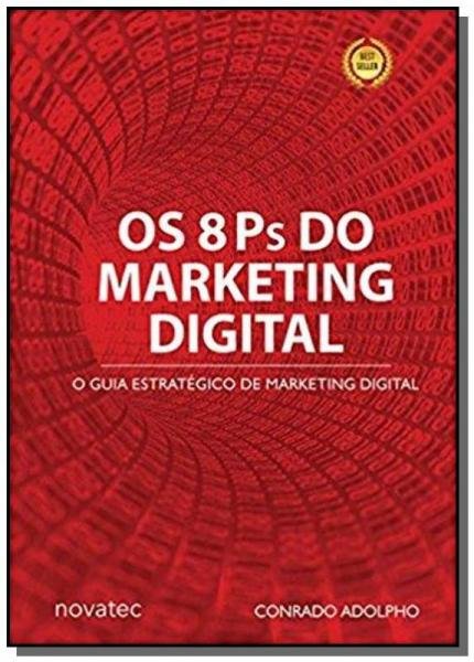 8 Ps do Marketing Digital, os - Novatec