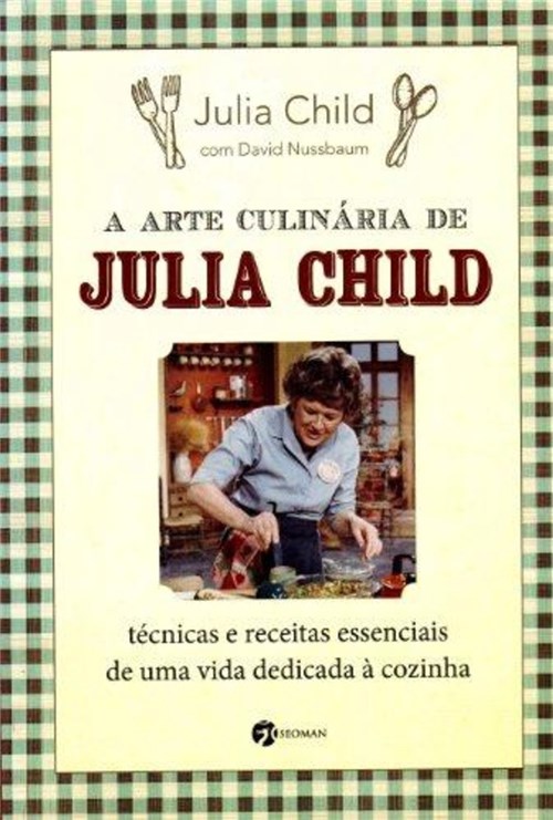 A Arte Culinaria de Julia Child