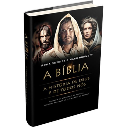 # a Bíblia: a História de Deus e de Todos Nós