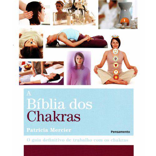 A Biblia dos Chakras