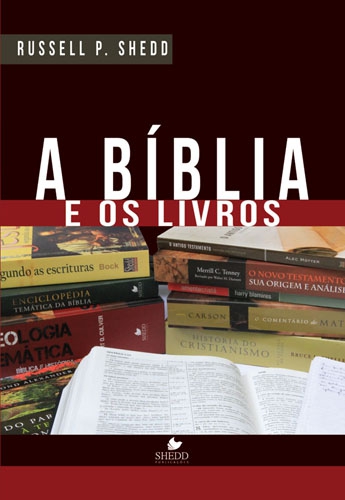 A Bíblia e os Livros - Vida Nova