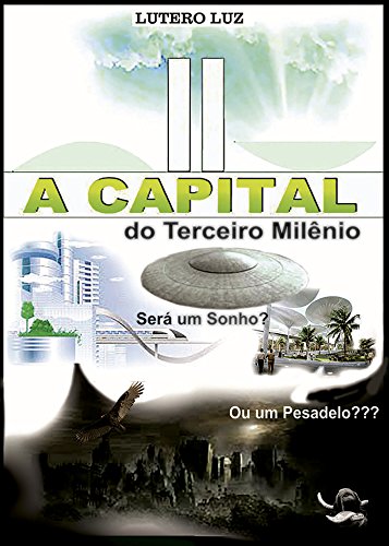 A Capital do Terceiro Milênio
