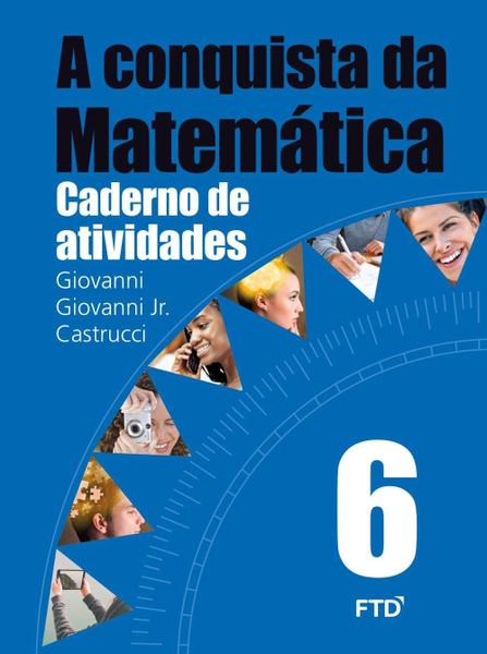 A Conquista da Matemática - 6º Ano - Caderno de Atividades - Ftd
