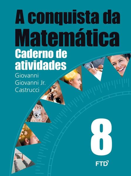 A Conquista da Matemática - 8º Ano - Caderno de Atividades - Ftd