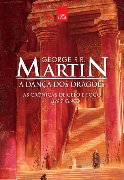 A Dança dos Dragões - as Crônicas de Gelo e Fogo - Livro Cinco - Ediçã...