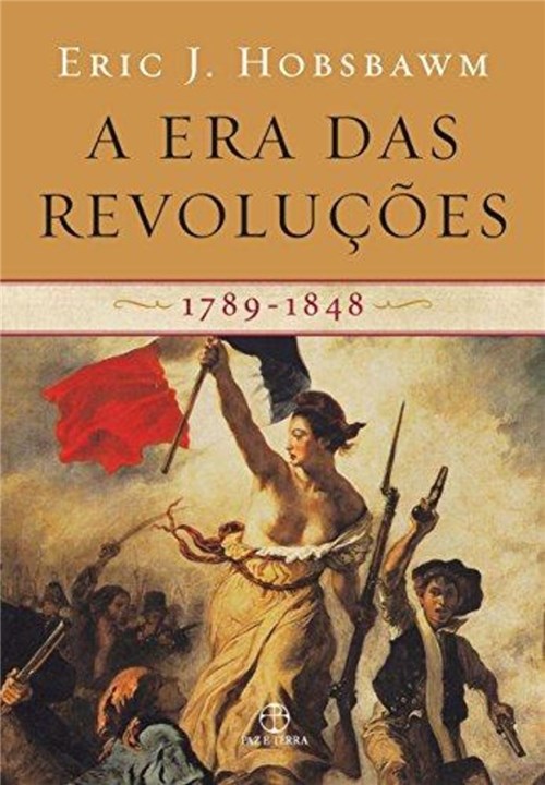 A Era das Revoluçoes - 1789-1848