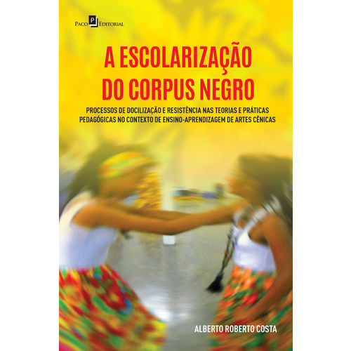 A Escolarização do Corpus Negro