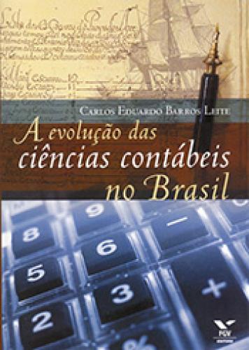 A Evolucao das Ciencias Contabeis no Brasil - Fgv