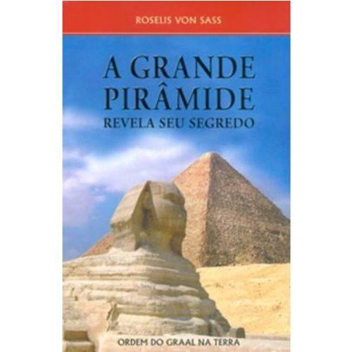 Tudo sobre 'A Grande Piramide Revela Seu Segredo'
