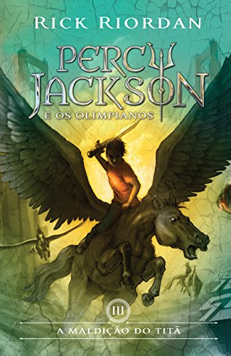 A Maldição do Titã (Percy Jackson e os Olimpianos Livro 3)