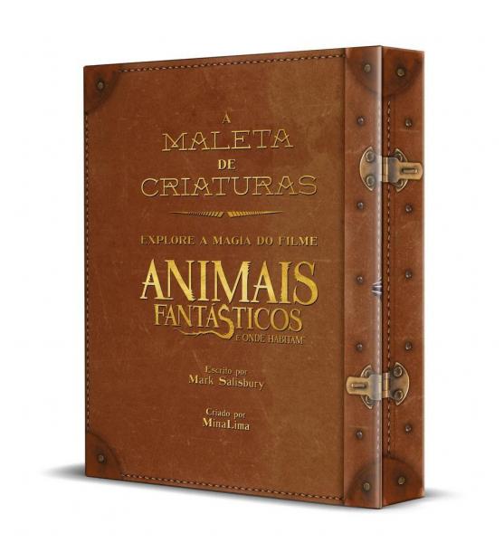A Maleta de Criaturas - Explore a Magia do Filme "Animais Fantásticos e Onde Habitam" - Leya