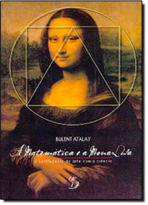 A Matematica e a Mona Lisa