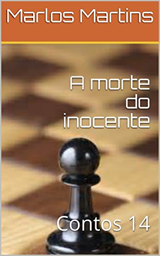 A Morte do Inocente: Contos 14