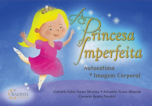 A Princesa Imperfeita: Autoestima e Imagem Corporal
