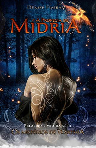 A Profecia de Midria (Os Mistérios de Warthia Livro 1)