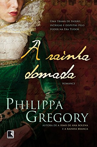 A Rainha Domada (Série Tudor Livro 7)