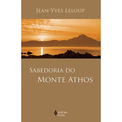 Tudo sobre 'A Sabedoria do Monte Athos'