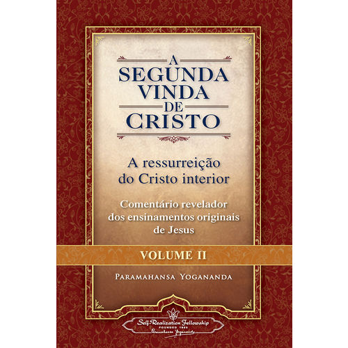 A Segunda Vinda de Cristo - Vol. 2