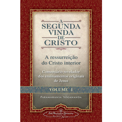 A Segunda Vinda de Cristo - Vol. 1