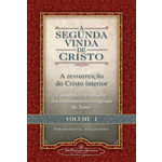 A Segunda Vinda De Cristo - Vol. 1
