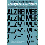 A Solução para o Alzheimer - 1ª Ed.