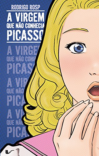 A Virgem que não Conhecia Picasso