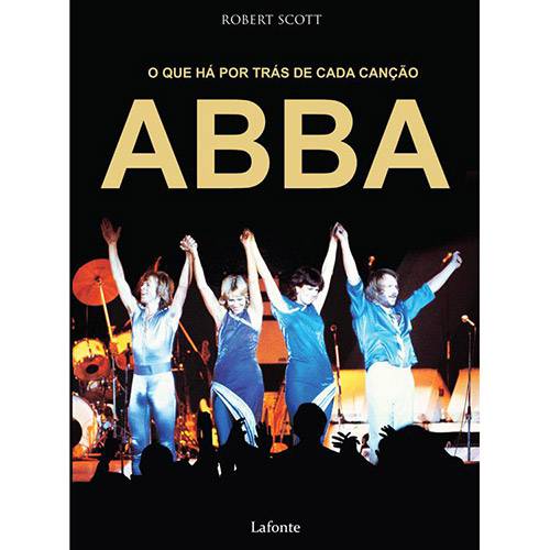 Tudo sobre 'ABBA: o que há por Tras de Cada Canção'
