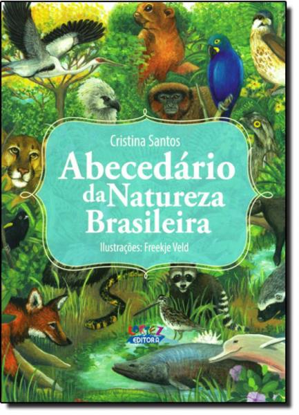 Abecedário da Natureza Brasileira - Cortez