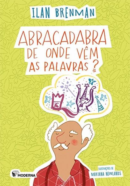Abracadabra de Onde Vem as Palavras 2ed - Editora Moderna