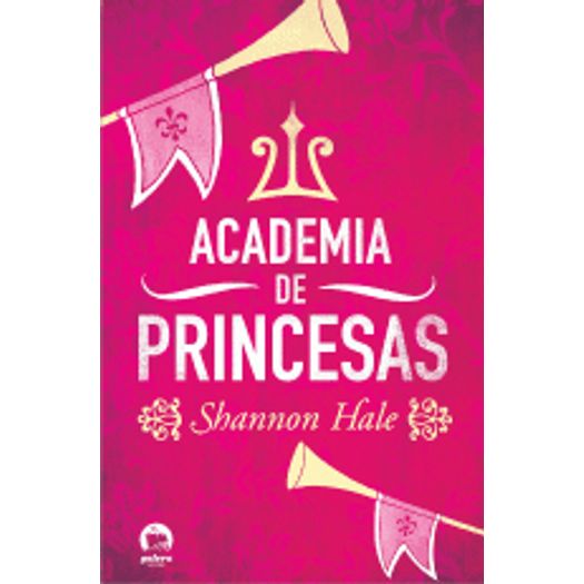 Tudo sobre 'Academia de Princesas - Galera'