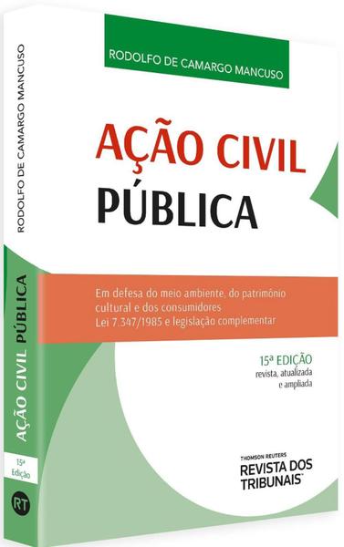 Ação Civil Pública - 15ª Ed.2019 - Rt